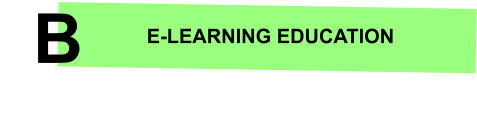 E-LEARNING EDUCATION       B