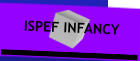 ISPEF INFANCY