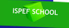 ISPEF SCHOOL