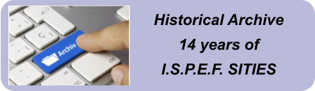 Historical Archive 14 years of I.S.P.E.F. SITIES
