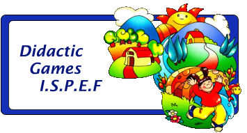 Didactic    Games     I.S.P.E.F