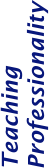 Teaching Professionality