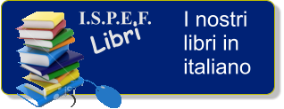 I.S.P.E.F.      Libri I nostri libri in italiano