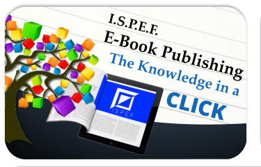 I.S.P.E.F. E-Book Publishing The Knowledge in a CLICK